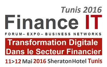 FINANCE IT Tunis 2016, premier Forum - Expo ddi  la transformation digitale 
