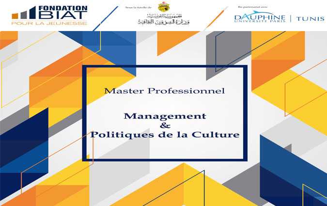 La Fondation Biat et l'Universit Dauphine I Tunis lancent un Executive Master politiques et Management de la culture 
