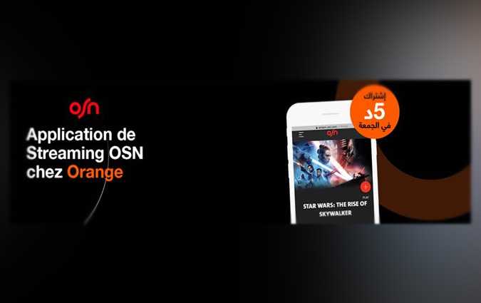 Application de streaming OSN : le meilleur de la VoD et du Live streaming disponible maintenant chez Orange !