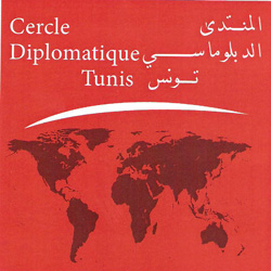 Le Cercle Diplomatique : Quelle politique étrangère pour la Tunisie de demain ?