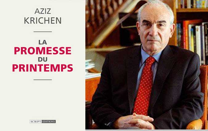   La promesse du printemps  : Quand Aziz Krichen dit tout, ou presque