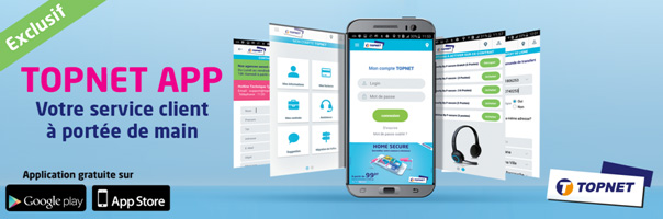  TOPNET APP  : La nouvelle Application d'assistance client en ligne de TOPNET

