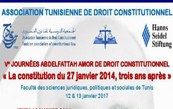 La Constitution, trois ans aprs, thme des cinquimes journes Abdelafattah Amor de droit constitutionnel 