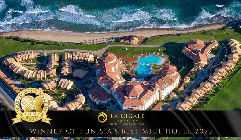  La Cigale Tabarka Hotel  Thalasso & Spa - Golf,
laurat de deux prestigieuses distinctions internationales
