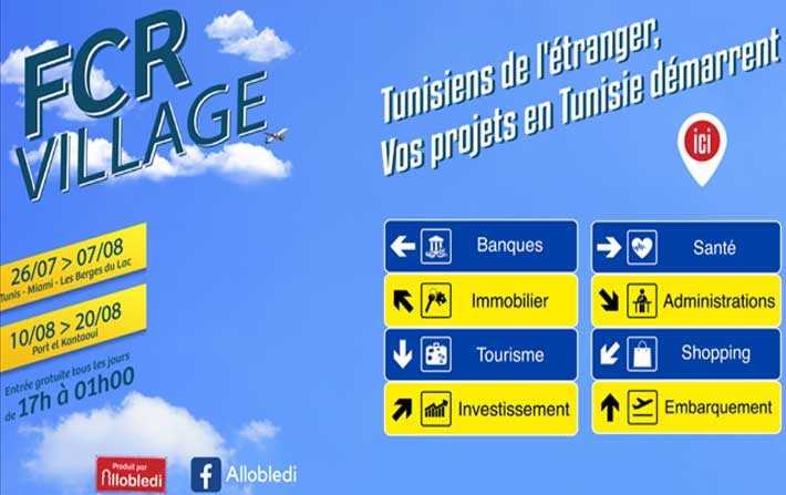 Lancement fin juillet du FCR village pour les Tunisiens de ltranger