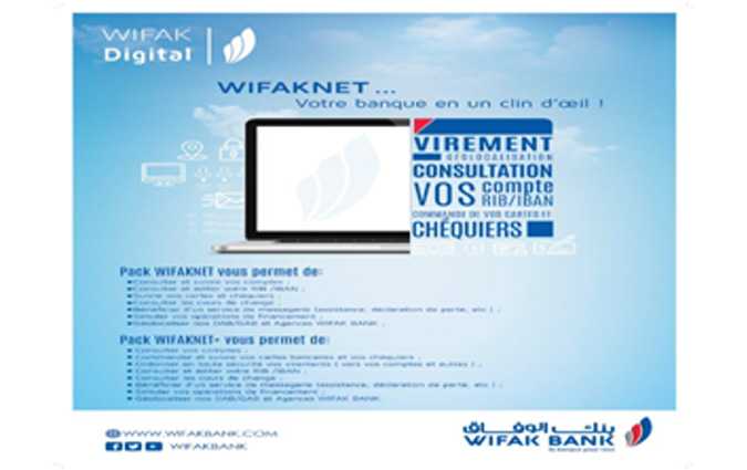 WIFAK BANK enrichit son offre Digitale et lance ses solutions inédites WIFAK NET et WIFAK MOBILE : « votre Banque en un clin d’œil !»