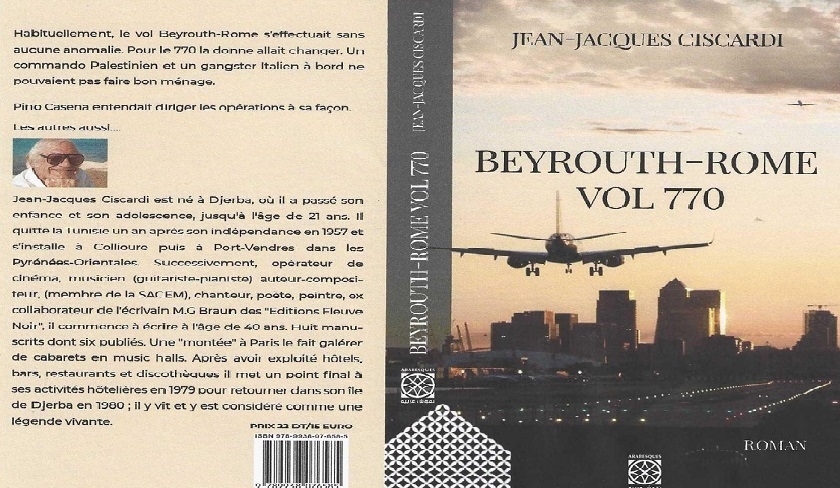 Jean-Jacques Ciscardi sort son nouveau livre : Beyrouth-Rome vol 770
